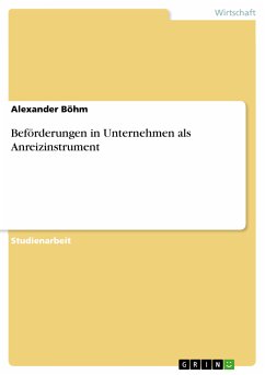 Beförderungen in Unternehmen als Anreizinstrument (eBook, PDF)