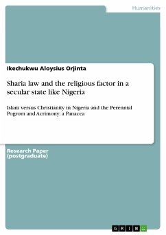 Sharia law and the religious factor in a secular state like Nigeria (eBook, PDF) - Orjinta, Ikechukwu Aloysius