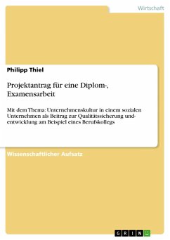 Projektantrag für eine Diplom-, Examensarbeit (eBook, ePUB) - Thiel, Philipp