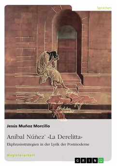 Aníbal Núñez&quote; »La Derelitta«. Ekphrasisstrategien in der Lyrik der Postmoderne (eBook, PDF)