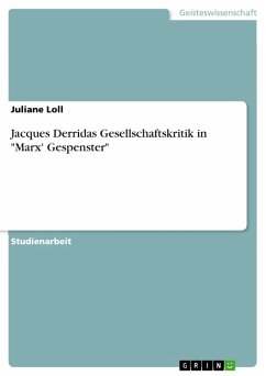 Jacques Derridas Gesellschaftskritik in &quote;Marx' Gespenster&quote; (eBook, PDF)