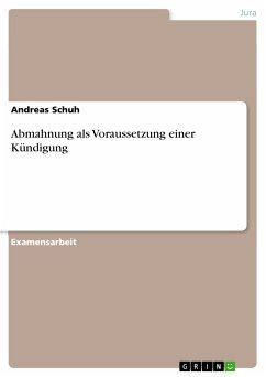Abmahnung als Voraussetzung einer Kündigung (eBook, PDF) - Schuh, Andreas