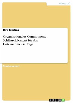 Organisationales Commitment - Schlüsselelement für den Unternehmenserfolg? (eBook, PDF)