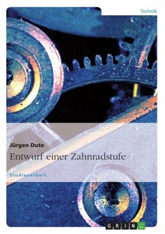 Entwurf einer Zahnradstufe (eBook, ePUB) - Dute, Jürgen