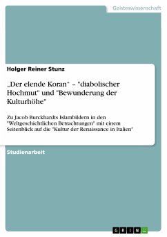 „Der elende Koran&quote; – &quote;diabolischer Hochmut&quote; und &quote;Bewunderung der Kulturhöhe&quote; (eBook, PDF)