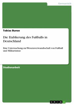 Die Etablierung des Fußballs in Deutschland (eBook, PDF) - Bunse, Tobias