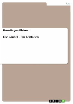 Die GmbH - Ein Leitfaden (eBook, ePUB) - Kleinert, Hans-Jürgen