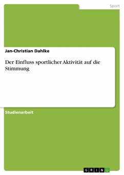 Der Einfluss sportlicher Aktivität auf die Stimmung (eBook, PDF) - Dahlke, Jan-Christian