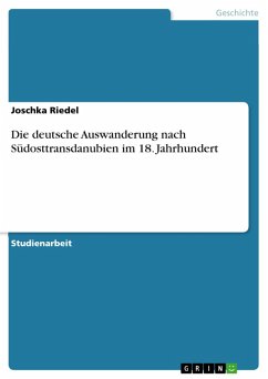 Die deutsche Auswanderung nach Südosttransdanubien im 18. Jahrhundert (eBook, ePUB) - Riedel, Joschka