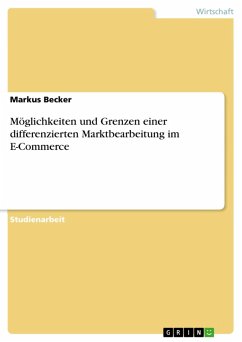 Möglichkeiten und Grenzen einer differenzierten Marktbearbeitung im E-Commerce (eBook, ePUB)