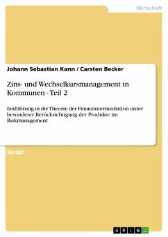 Zins- und Wechselkursmanagement in Kommunen - Teil 2 (eBook, ePUB) - Kann, Johann Sebastian; Becker, Carsten