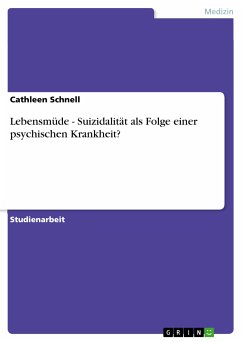 Lebensmüde - Suizidalität als Folge einer psychischen Krankheit? (eBook, PDF) - Schnell, Cathleen