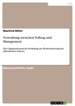 Verwaltung zwischen Vollzug und Management (eBook, PDF) - Miller, Manfred