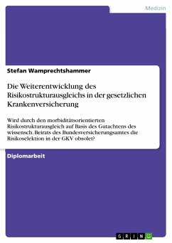 Die Weiterentwicklung des Risikostrukturausgleichs in der gesetzlichen Krankenversicherung (eBook, PDF) - Wamprechtshammer, Stefan