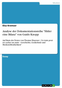 Analyse der Dokumentationsreihe &quote;Hitler eine Bilanz&quote; von Guido Knopp (eBook, PDF)