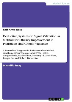 Deductive, Systematic Signal Validation as Method for Efficacy Improvement in Pharmaco- and Chemo-Vigilance (eBook, PDF)