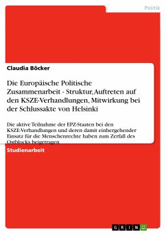 Die Europäische Politische Zusammenarbeit - Struktur, Auftreten auf den KSZE-Verhandlungen, Mitwirkung bei der Schlussakte von Helsinki (eBook, PDF)