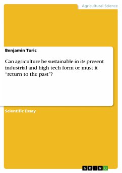 Can agriculture be sustainable in its present industrial and high tech form or must it “return to the past”? (eBook, PDF) - Toric, Benjamin