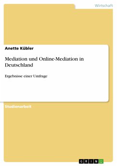 Mediation und Online-Mediation in Deutschland (eBook, PDF) - Kübler, Anette