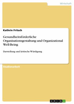 Gesundheitsförderliche Organisationsgestaltung und Organizational Well-Being (eBook, PDF) - Fritsch, Kathrin