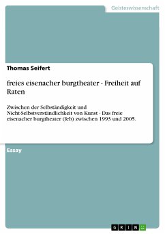 freies eisenacher burgtheater - Freiheit auf Raten (eBook, PDF)
