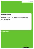 Ethnobotanik. Der tropische Regenwald als Ressource (eBook, PDF)