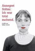 Annegret Soltau: Ich war total suchend