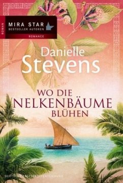 Wo die Nelkenbäume blühen - Stevens, Danielle