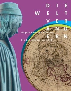 Die Welt verändern - Herausgegeben:Internationale Winckelmann-Gesellschaft Stendal