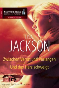 Zwischen Verrat und Verlangen \ Und das Herz schweigt - Jackson, Lisa