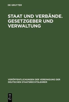Staat und Verbände. Gesetzgeber und Verwaltung (eBook, PDF)