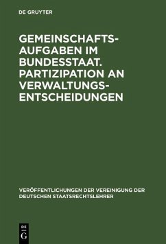 Gemeinschaftsaufgaben im Bundesstaat. Partizipation an Verwaltungsentscheidungen (eBook, PDF)