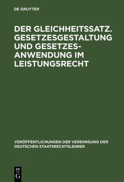 Cover Der Gleichheitssatz. Gesetzesgestaltung und Gesetzesanwendung im Leistungsrecht (eBook, PDF)