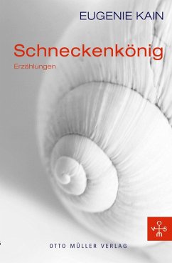 Schneckenkönig (eBook, ePUB) - Kain, Eugenie