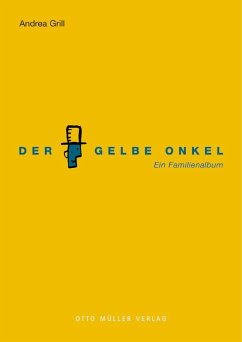 Der Gelbe Onkel (eBook, ePUB) - Grill, Andrea