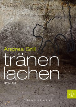 Tränenlachen (eBook, ePUB) - Grill, Andrea