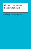 Lektüreschlüssel. Gerhart Hauptmann: Bahnwärter Thiel (eBook, ePUB)