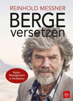 Berge versetzen (eBook, ePUB) - Messner, Reinhold