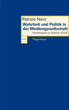 Wahrheit und Politik in der Mediengesellschaft (eBook, ePUB) - Nanz, Patrizia