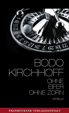 Ohne Eifer, ohne Zorn (eBook, ePUB) - Kirchhoff, Bodo