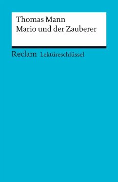 Lektüreschlüssel. Thomas Mann: Mario und der Zauberer (eBook, ePUB) - Mommert, Michael