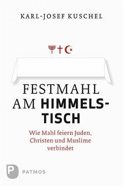Festmahl am Himmelstisch (eBook, ePUB) - Kuschel, Karl-Josef