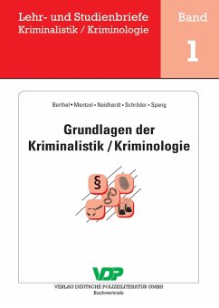 Grundlagen der Kriminalistik / Kriminologie (eBook, ePUB) - Berthel, Ralph; Mentzel, Thomas; Schröder, Detlef; Spang, Thomas
