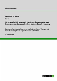 Strukturelle Störungen als Handlungsherausforderung in der ambulanten sozialpädagogischen Einzelbetreuung (eBook, PDF)