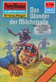 Das Wunder der Milchstraße (Heftroman) / Perry Rhodan-Zyklus "Die Gänger des Netzes" Bd.1308 (eBook, ePUB)