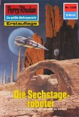 Die Sechstageroboter (Heftroman) / Perry Rhodan-Zyklus 