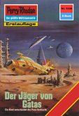 Der Jäger von Gatas (Heftroman) / Perry Rhodan-Zyklus "Die Gänger des Netzes" Bd.1336 (eBook, ePUB)