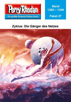 Die Gänger des Netzes / Perry Rhodan - Paket Bd.27 (eBook, ePUB)