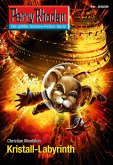 Kristall-Labyrinth (Heftroman) / Perry Rhodan-Zyklus 