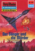 Der Sänger und die Mörder (Heftroman) / Perry Rhodan-Zyklus "Tarkan" Bd.1397 (eBook, ePUB)